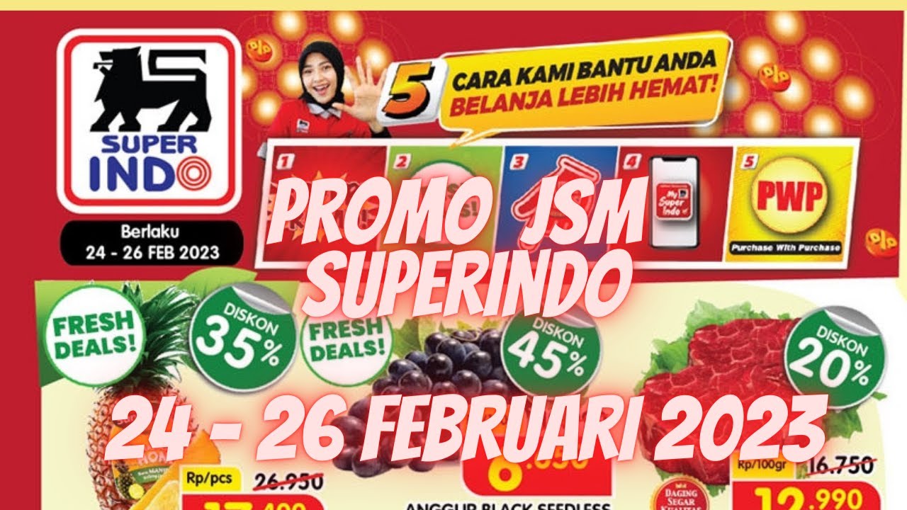 Daftar Produk Promo JSM Superindo Terbaru 23 Februari 2026